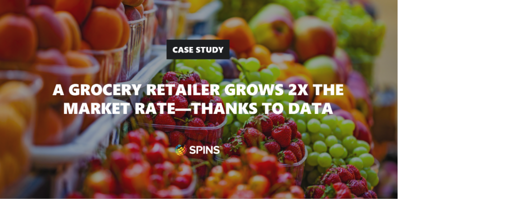 SPINS Data helps grocery retailer grow at twice the market rate