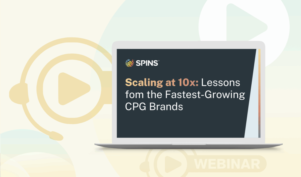 Scaling at 10X: Lessons from the Fastest-Growing CPG Brands
